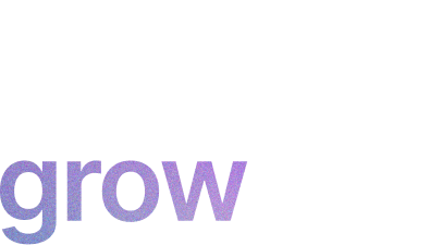 Ready to grow