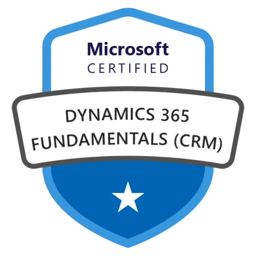 Microsoft Certified: Dynamics 365 Fundamentals (CRM)